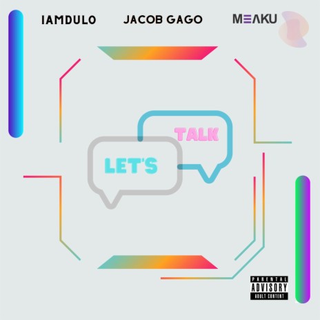 Let's Talk ft. IamDulo & Jacob Gago | Boomplay Music