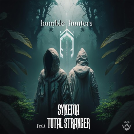 Humble Hunters ft. Total Stranger | Boomplay Music
