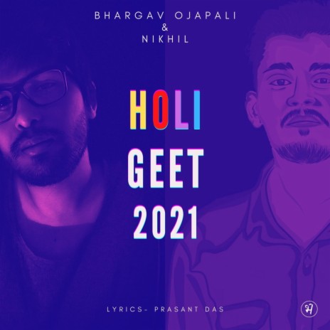 HOLI Geet 2021 ft. Prasant Das & Nikhil Jyoti Sarma