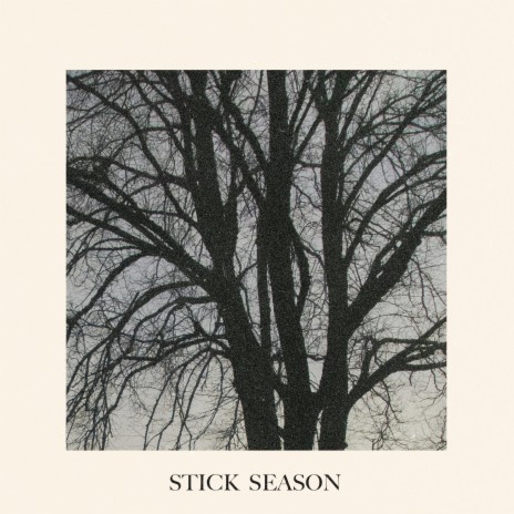 Stick Season | Boomplay Music