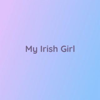 My Irish Girl