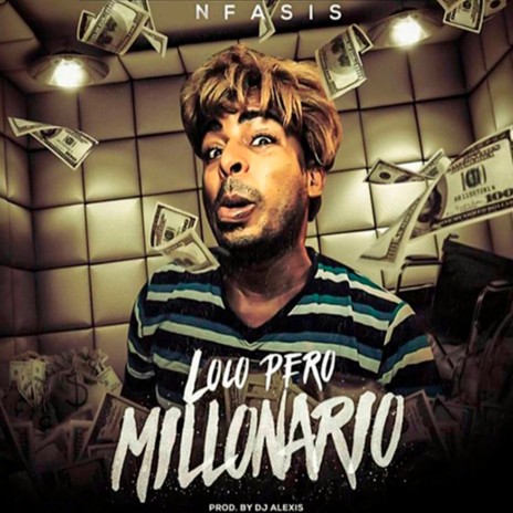 Loco Pero Millonario | Boomplay Music