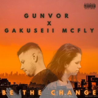 Be the Change (Swiss version) (feat. GUNVOR)