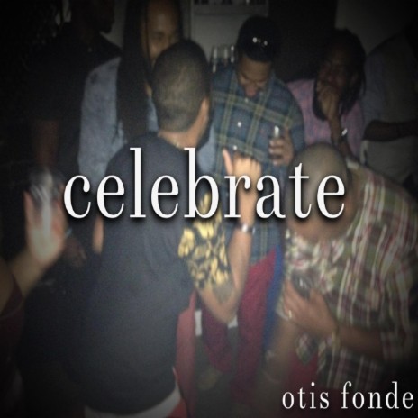 Celebrate | Boomplay Music