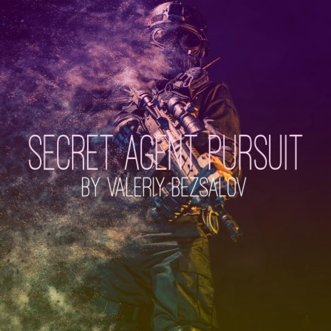 Secret Agent Pursuit | Boomplay Music