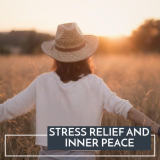 Stress Relief and Inner Peace