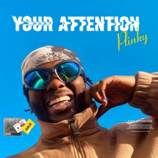 Your Attention lyrics | Boomplay Music