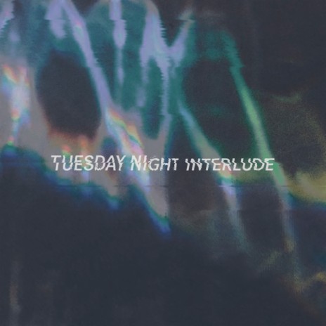 Tuesday Night Interlude | Boomplay Music