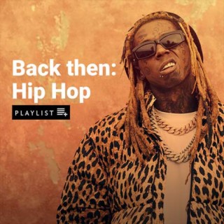 Back Then: Hip Hop