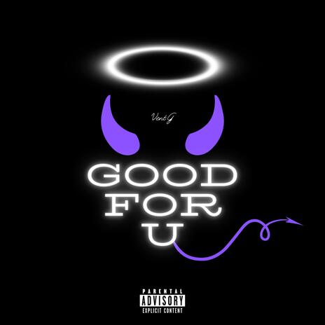 Good For U | Boomplay Music