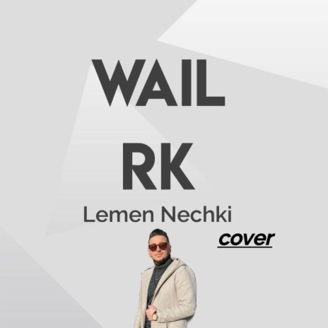 Lemen Nechki Wail Rk | Boomplay Music