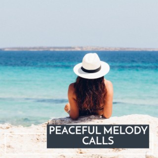 Peaceful Melody Calls