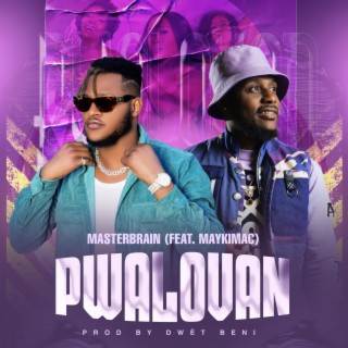 PWALOVAN ft. Maykimac lyrics | Boomplay Music