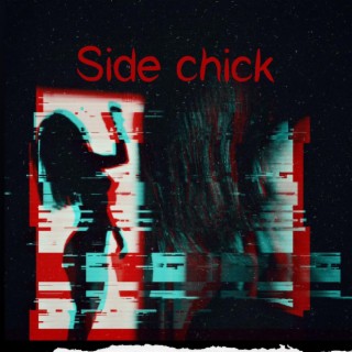 Side chick&Chase me
