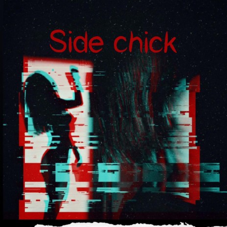 Side chick ft. Sufferryanyt & FireDemon