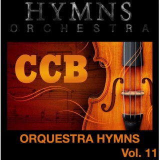 Orquestra Hymns, Vol. 11 - CCB - Congregação Cristã