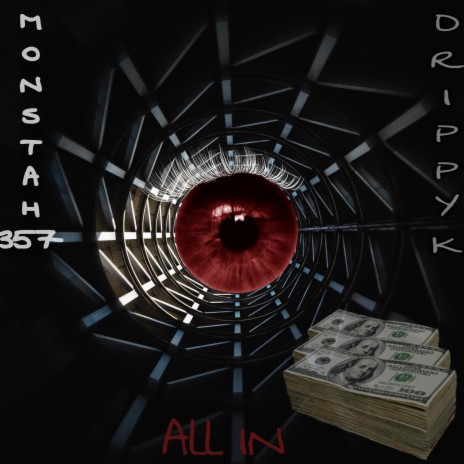 All in ft. MONSTAH357 | Boomplay Music