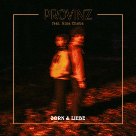 Zorn & Liebe ft. Nina Chuba | Boomplay Music