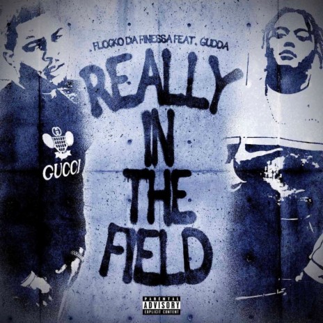 Really In The Field ft. GUDDA | Boomplay Music