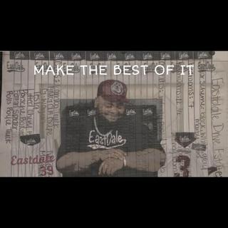 Make the best of it lyrics | Boomplay Music