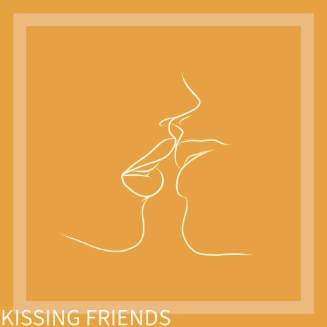 kissing friends ft. Bai Kate | Boomplay Music