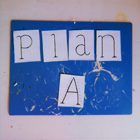 Plan A | Boomplay Music