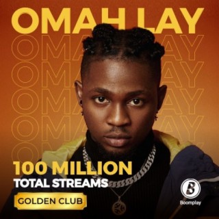 Omah Lay At 100 Million