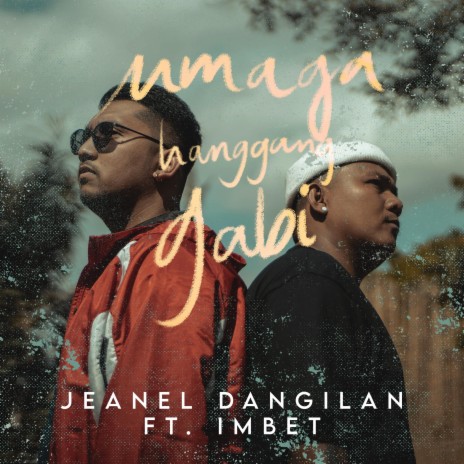 Umaga Hanggang Gabi ft. Imbet | Boomplay Music