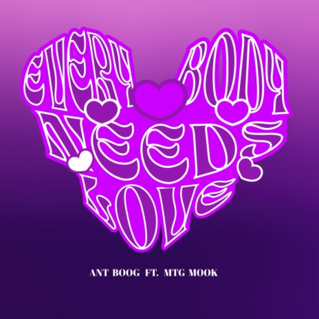 Everybody Need Love ft. Ant Boog | Boomplay Music