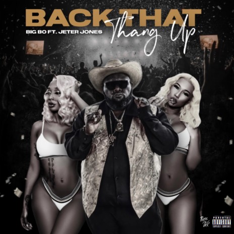 Back That Thang Up ft. Jeter Jones | Boomplay Music