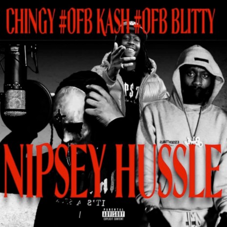 Nipsey Hussle ft. OFB, Kash One7 & OFB Blitty