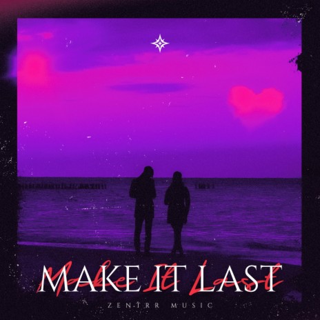 Make It Last