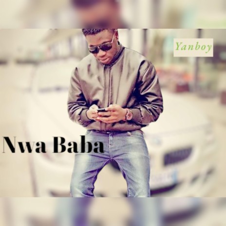 Nwa Baba | Boomplay Music