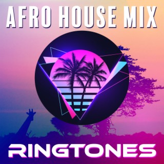 Afro House Mix Ringtones: Tribal Techno & Morning Chill Music