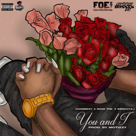 You & I ft. ChoBeezy & IndigoYaj