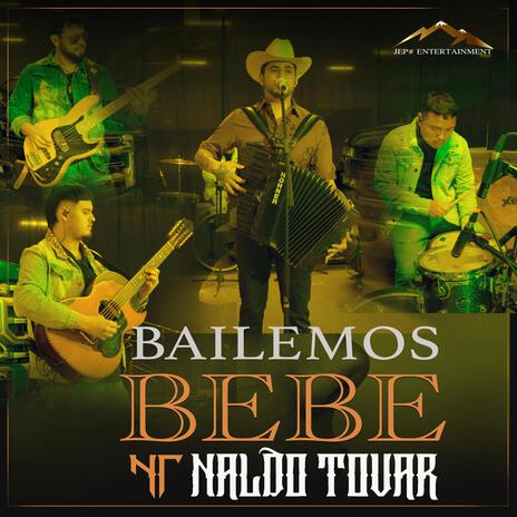 Bailemos bebe | Boomplay Music