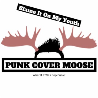 Punk Cover Moose