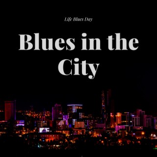 Blues in the City - Relaxing Evening