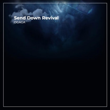 Send Down Revival | Boomplay Music
