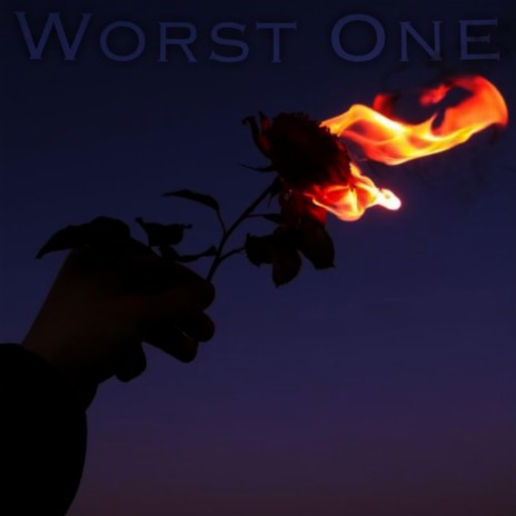 Worst one | Boomplay Music