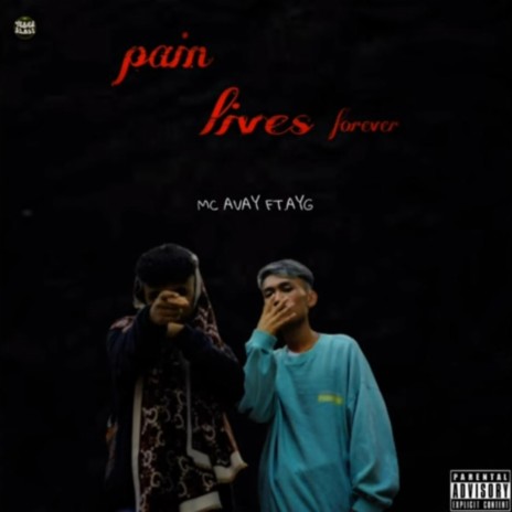 Pain Lives Forever