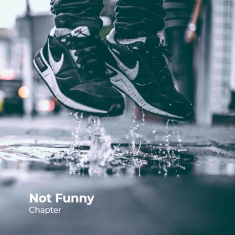 Not Funny | Boomplay Music