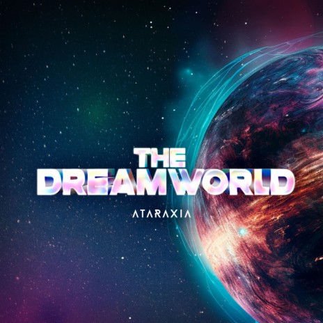 The Dreamworld | Boomplay Music