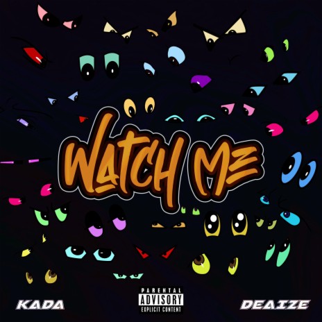 WATCH ME ft. Deaize | Boomplay Music