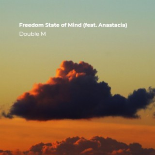 Freedom State of Mind (feat. Anastacia)