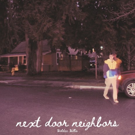 Next Door Neighbors | Boomplay Music