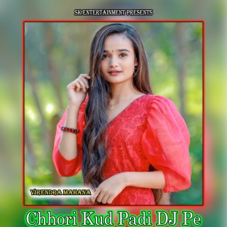 Chhori Kud Padi DJ Pe