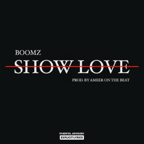 Show No Love | Boomplay Music