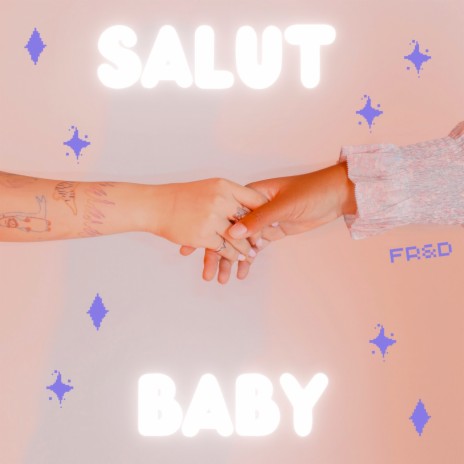 Salut Baby | Boomplay Music