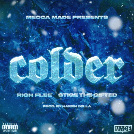 Colder ft. Stige The Gifted